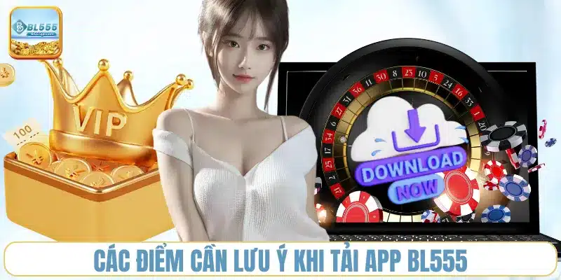 tai_app_bl555_can_chu_y