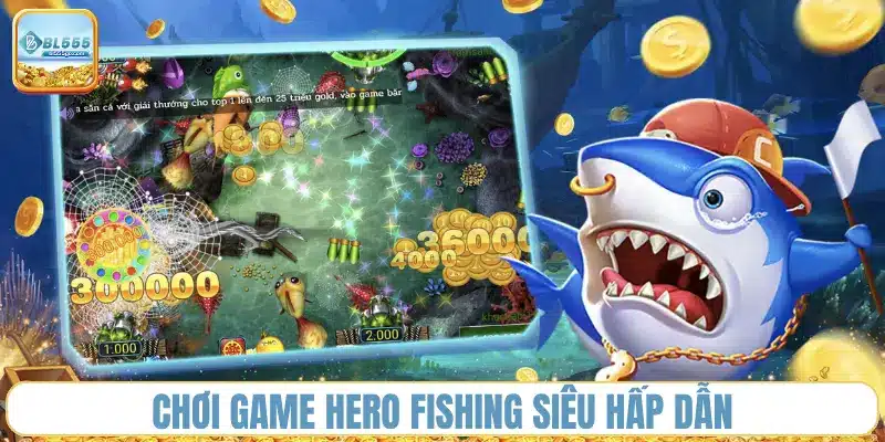  Hero_Fishing_BL555 