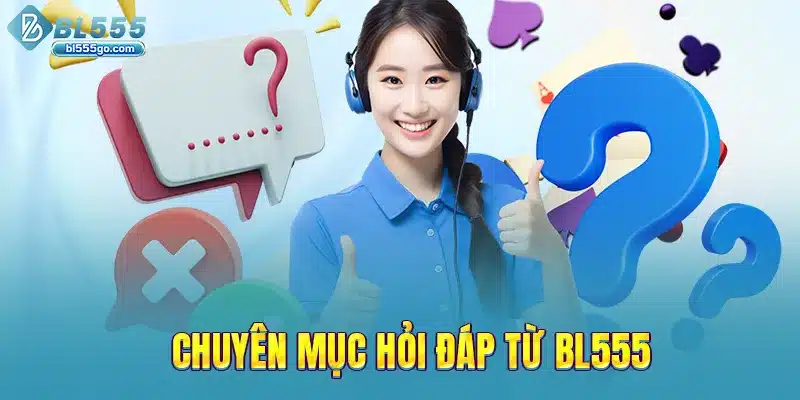 hoi-dap-tu-bl555