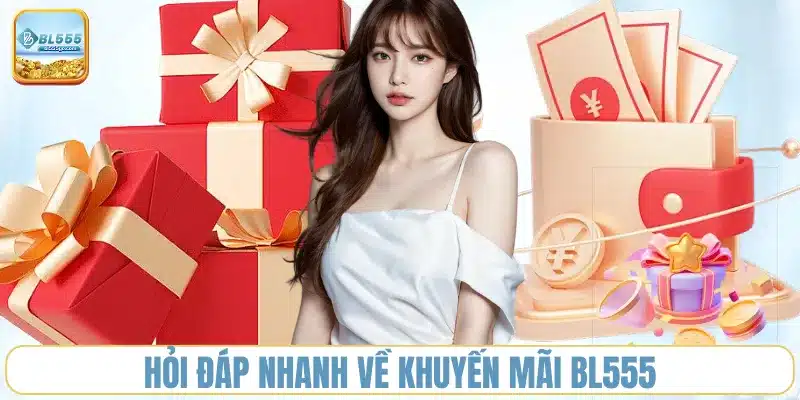 hoi-dap-nhanh-ve-khuyen-mai-bl555