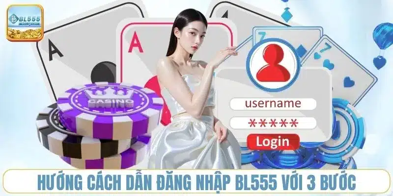 huong-cach-dan-dang-nhap-bl555-voi-3-buoc