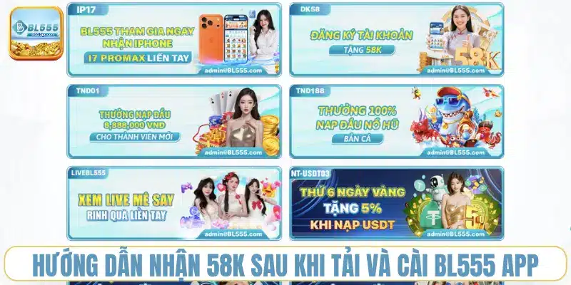 huong-dan-nhan-58k-sau-khi-tai-va-cai-bl555-app