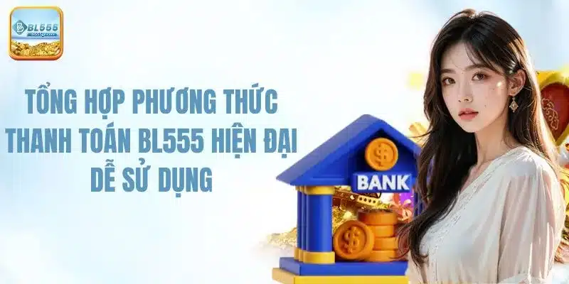 phuong-thuc-thanh-toan-bl555