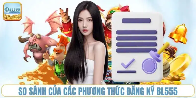 so-sanh-cua-cac-phuong-thuc-dang-ky-bl555