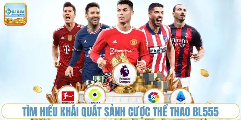 Thể Thao BL555 – Uy Tín Số 1 Tại Châu Á 1 sanh-cuoc-the-thao-bl555