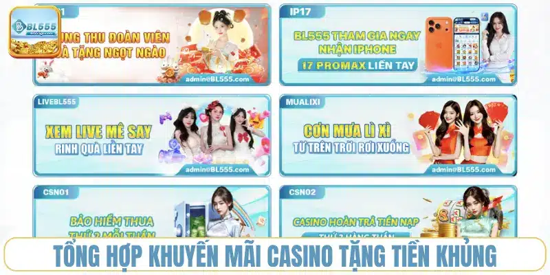 tong-hop-khuyen-mai-casino-tang-tien-khung